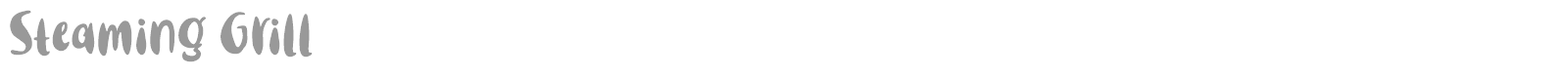 Steaming Grill font preview